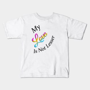 No Lesser Love Kids T-Shirt